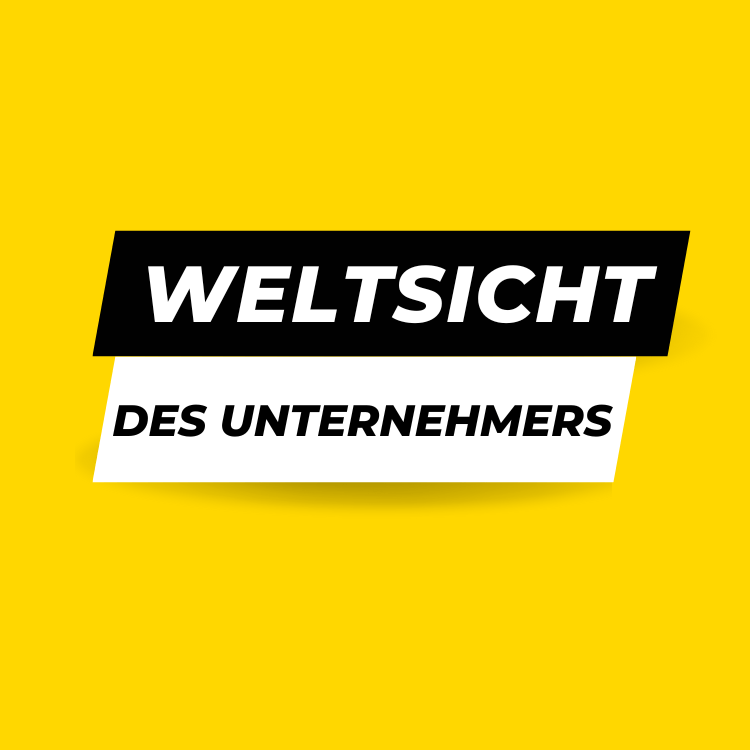 Unternehmerische Denkweise: Die Weltsicht der mental starken Menschen